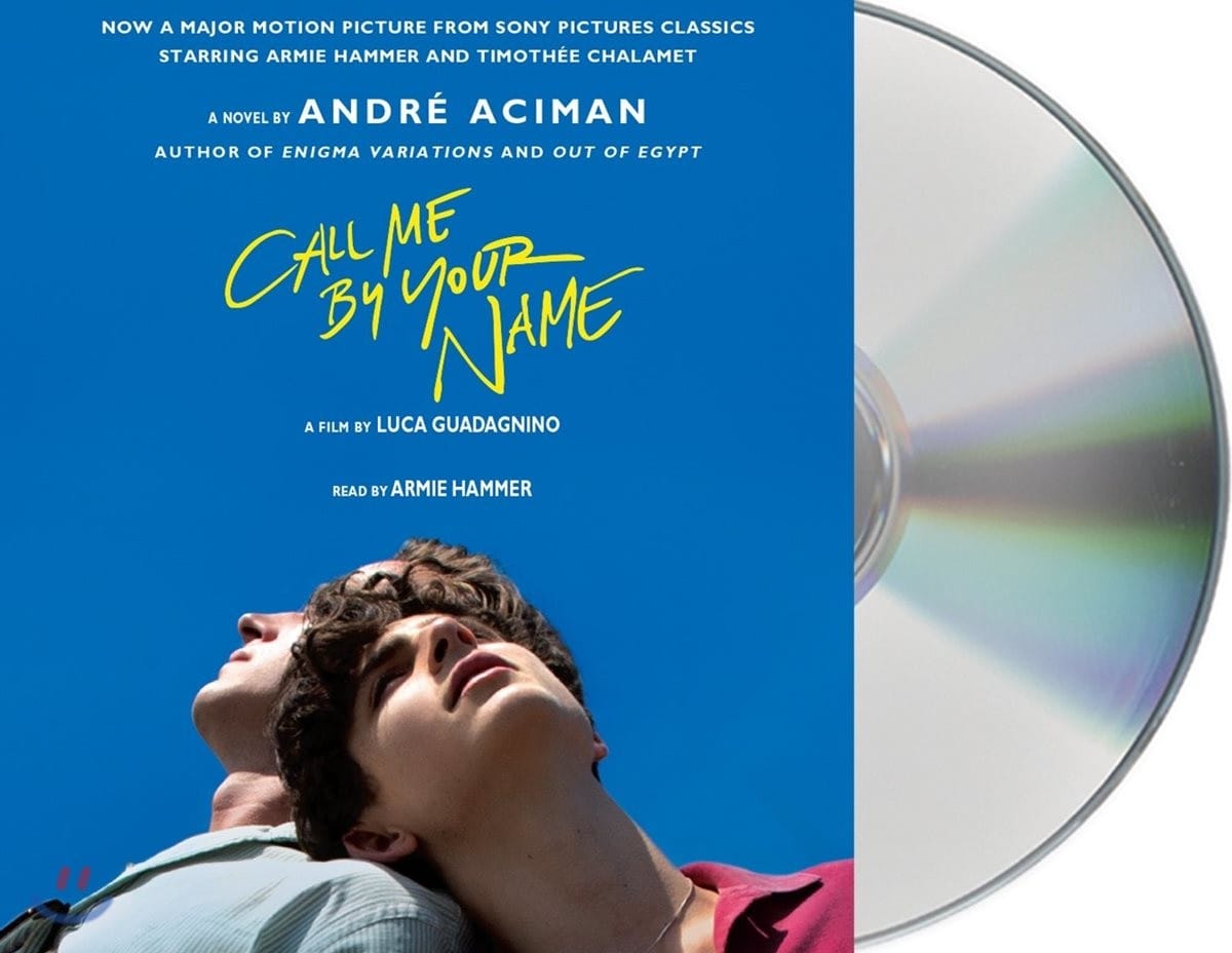 Call Me by Your Name (Audio CD, Unabridged) - 영화 '콜 미 바이 유어 네임' 원작 오디오북 (주연 배우 아미 해머 낭독)