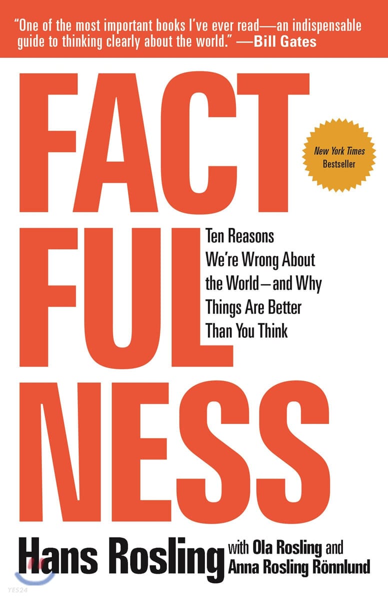 Factfulness: Ten Reasons We’re Wrong about the World-And Why Things Are Better Than You Think (Ten Reasons We’re Wrong About the World - and Why Things Are Better Than You Think)