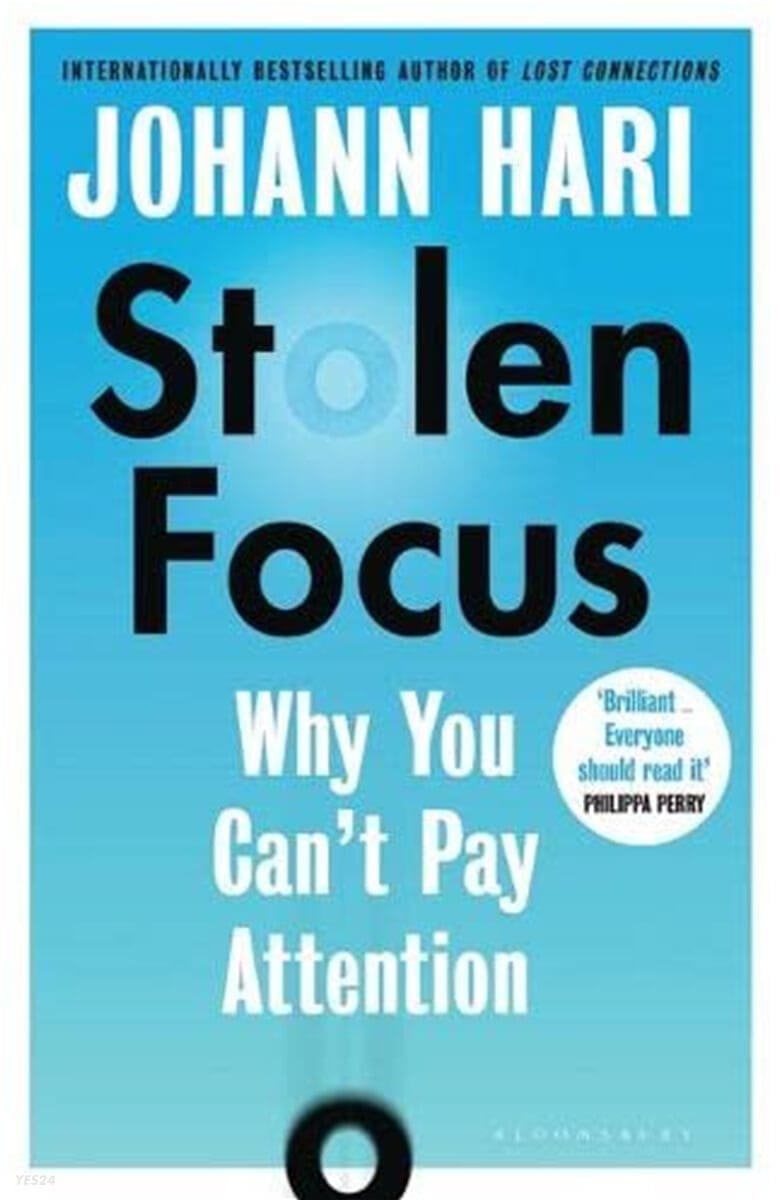 Stolen Focus (Why You Can’t Pay Attention)