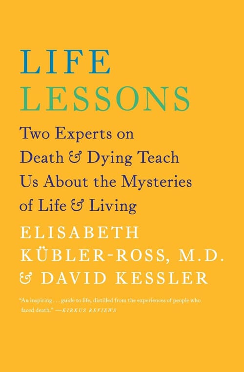 Life Lessons: Two Experts on Death & Dying Teach Us about the Mysteries of Life & Living (Paperback) - 『인생수업』 원서