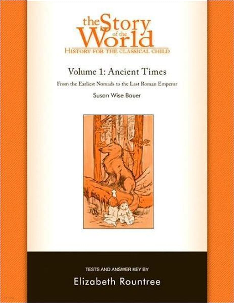 The Story of the World #1 : History for the Classical Child (Tests and Answer Key) (Workbook)