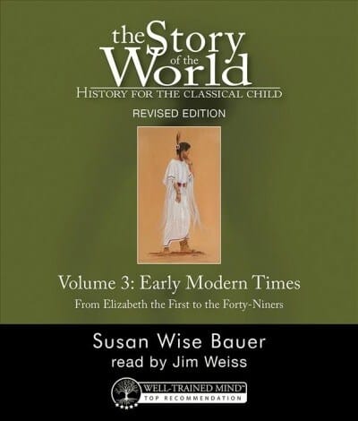The Story of the World, Vol. 3 Audiobook, Revised Edition: History for the Classical Child: Early Modern Times