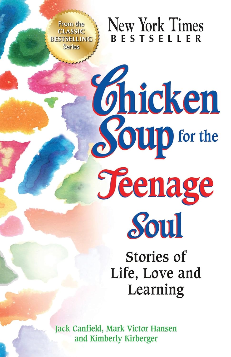 Chicken Soup for the Teenage Soul: Stories of Life, Love and Learning (『내 영혼을 위한 닭고기 수프 - 십대들에게 용기와 희망을 주는 자기계발 메시지』원서)