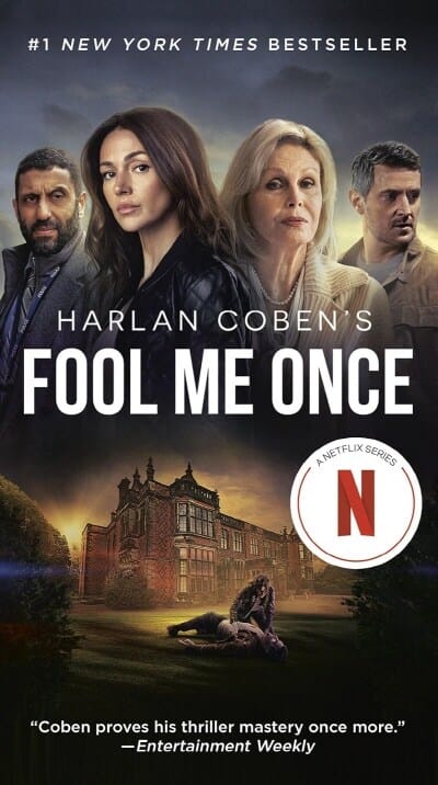Fool Me Once (Netflix Tie-In) (Mass Market Paperback) - 넷플릭스 오리지널 시리즈 "비밀의 비밀" 원작