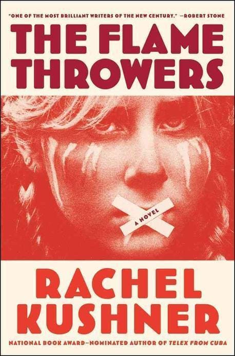 The Flamethrowers 양장본 Hardcover (A Novel a Novel)