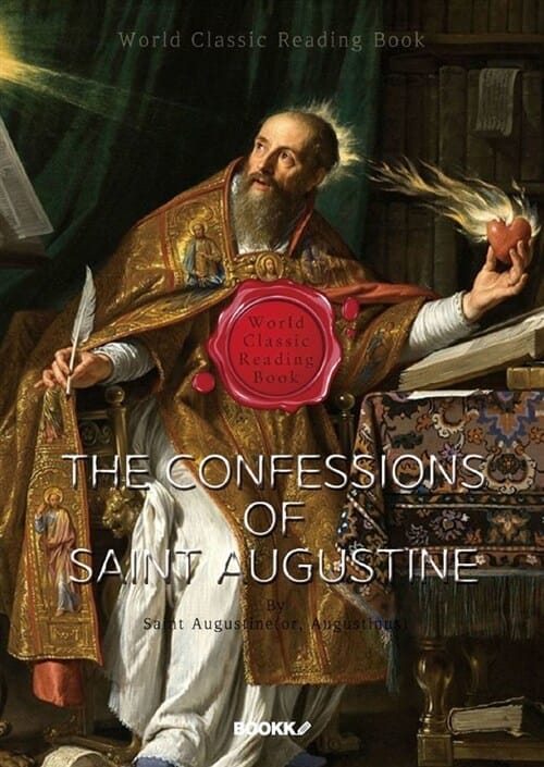 고백록 (성 어거스틴 고백록) - The Confessions of Saint Augustine (영문판) (성 어거스틴 고백록)