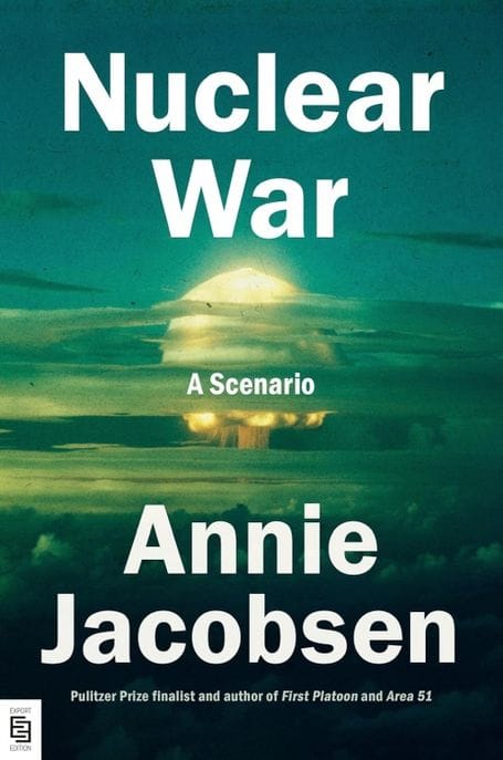Nuclear War: A Scenario (퓰리처상 최종 후보. 애니 제이콥슨의 ’ 핵전쟁:시나리오 ’ 드니 빌뇌브 영화화 확정)