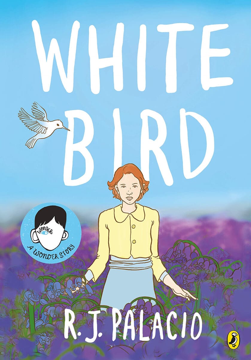 White Bird (A graphic novel from the world of WONDER ? soon to be a major film)