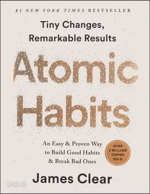 Atomic Habits (An Easy & Proven Way to Build Good Habits & Break Bad Ones)