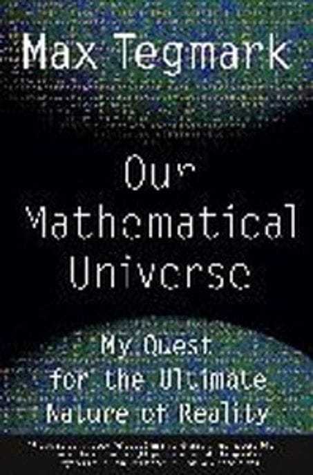 Our Mathematical Universe: My Quest for the Ultimate Nature of Reality (Paperback)