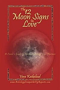 The 12 Moon Signs in Love