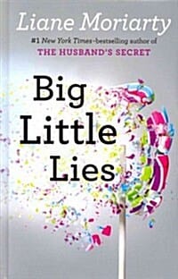 Big Little Lies (커져버린 사소한 거짓말)