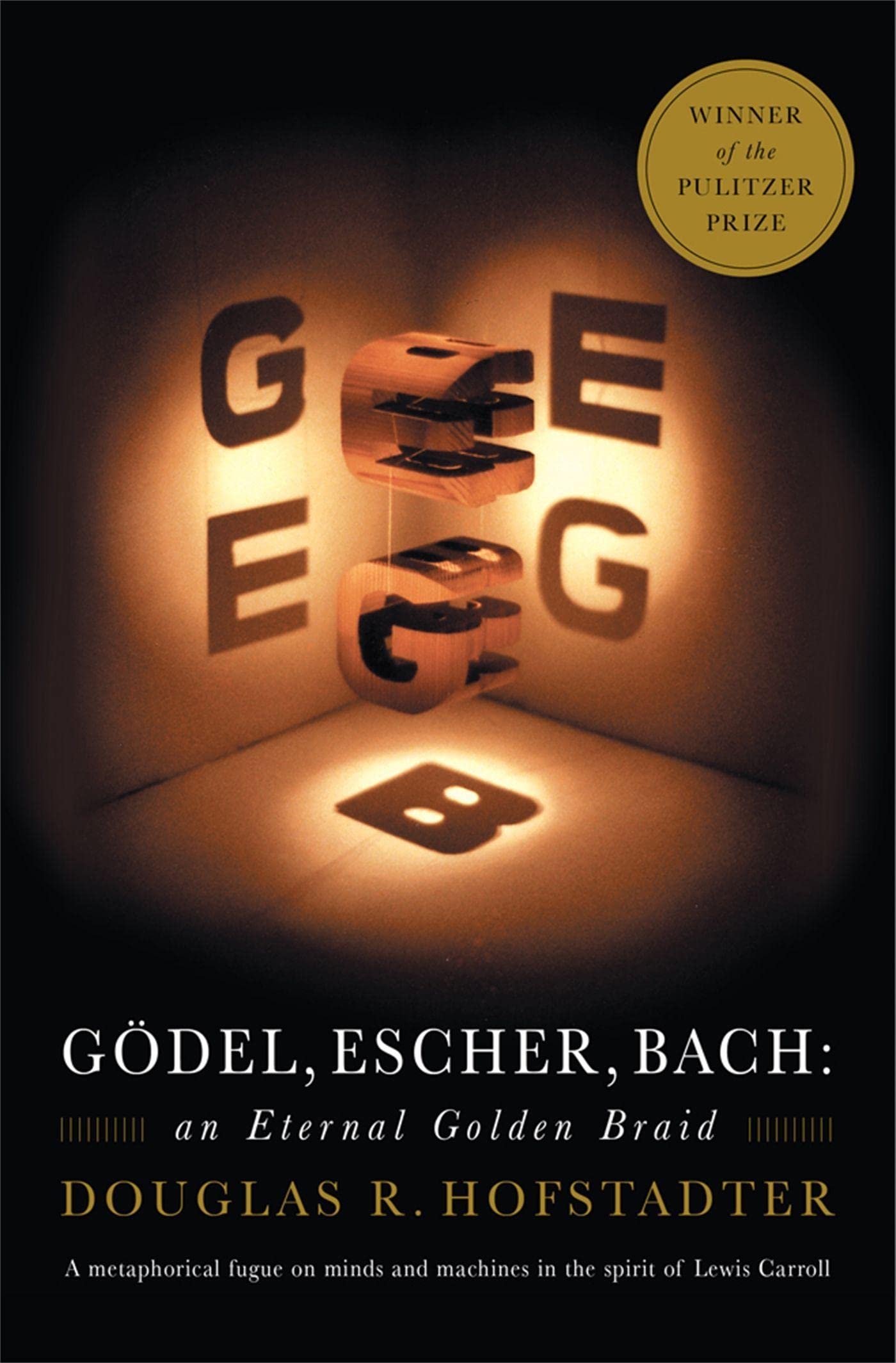 GODEL, ESCHER, BACH (An Eternal Golden Braid)