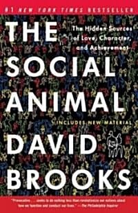 The Social Animal (The Hidden Sources of Love, Character, and Achievement,소셜애니멀)