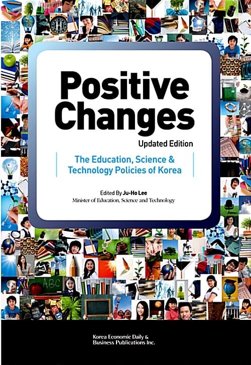 Positive Changes (The Education, Science & Technology Polices of Korea)