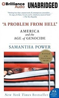 A Problem from Hell (America and the Age of Genocide)