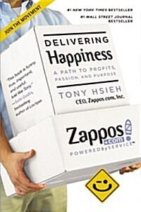 Delivering Happiness (A Path to Profits, Passion, and Purpose)