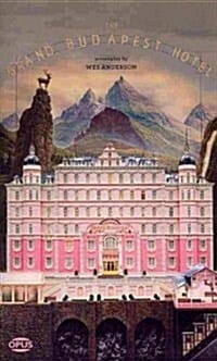 The Grand Budapest Hotel: The Illustrated Screenplay (The Illustrated Screenplay)