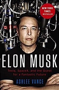 Elon Musk Intl (Tesla, Spacex, and the Quest for a Fantastic Future)