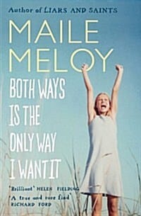 Both Ways is the Only Way I Want it (Paperback)