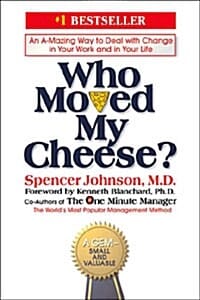 Who Moved My Cheese? (하드커버) (An A-Mazing Way to Deal With Change in Your Work and in Your Life)