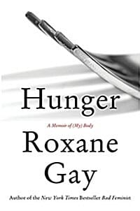 Hunger null (A Memoir of (My) Body)