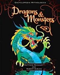 Dragons and Monsters. Matthew Reinhart, Robert Sabuda