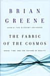 The Fabric of the Cosmos (space, time, and the texture of reality)