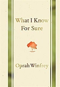 What I Know for Sure (내가 확실히 아는 것들)