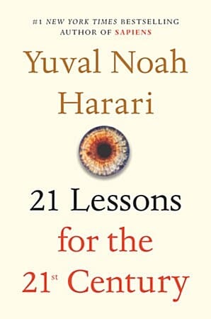 21 Lessons for the 21st Century『사피엔스』『호모데우스』유발하라리 신작 ('사피엔스''호모데우스'유발 하라리 신작)