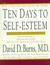 Ten Days to Self-Esteem