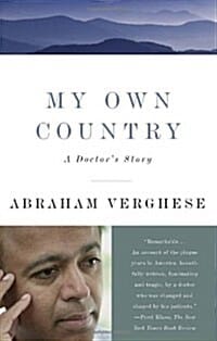 My Own Country: A Doctor's Story (Vintage Books)