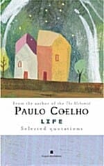 Life : Selected Quotations (Selected Quotations)