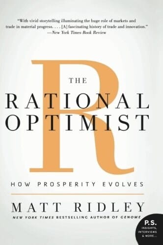 The Rational Optimist (How Prosperity Evolves)