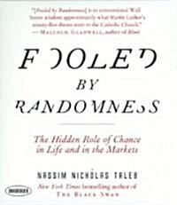Fooled by Randomness: The Hidden Role of Chance in Life and in the Markets (Audio CD, 2)