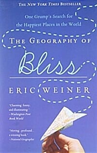 The Geography of Bliss (Paperback) (One Grump's Search for the Happiest Places in the World)