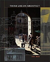 Think Like an Architect (Paperback) (Roger Fullington Series in Architecture)