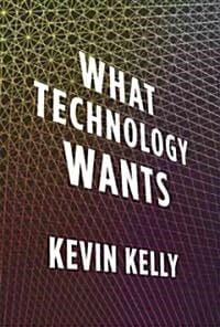 What Technology Wants (기술의 충격)