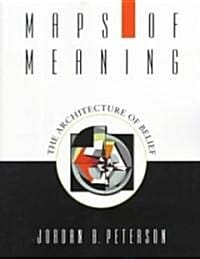 Maps of Meaning (Paperback) (The Architecture of Belief)