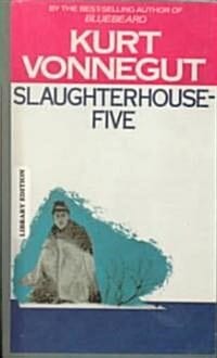 Slaughterhouse-Five: Or the Children's Crusade, a Duty-Dance with Death (A Duty Dance with Death)