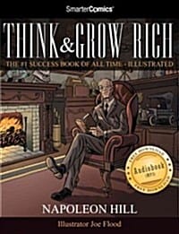 Think and Grow Rich from SmarterComics (The #1 Success Book of All Time,간절히 생각하라 그러면 부를 얻을 것이다)