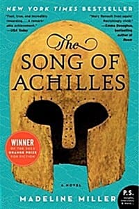 The  song of Achilles  (A Novel)