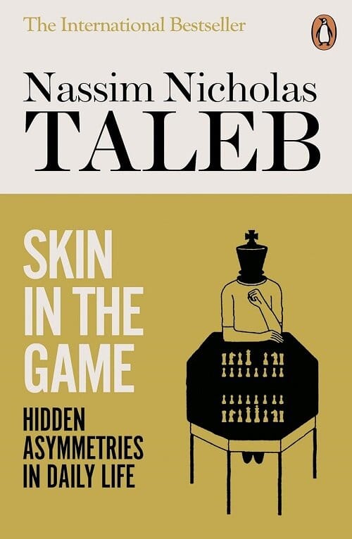 Skin in the Game : Hidden Asymmetries in Daily Life (Paperback) - 『스킨 인 더 게임』원서