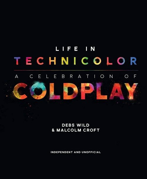 Life in Technicolor: A Celebration of Coldplay (Life in Technicolour)