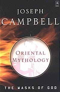 The Masks of God (Oriental Mythology # II (Paperback))