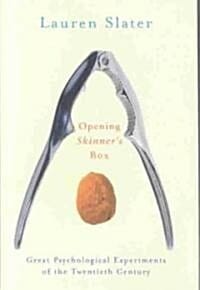 Opening Skinner's Box: Great Psychological Experiments of the Twentieth Century (: 스키너의 심리상자 열기(2005))