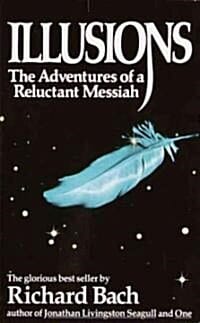 Illusions (Paperback) (The Adventures of a Reluctant Messiah)