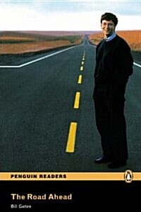 Penguin Readers Level 3 : The Road Ahead (Penguin Reader Level 3)