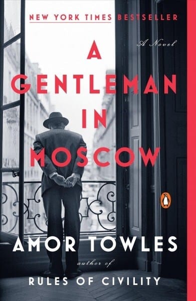 A Gentleman in Moscow (A Novel)