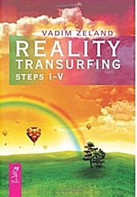 Reality Transurfing. Steps I-V (Steps I-v)
